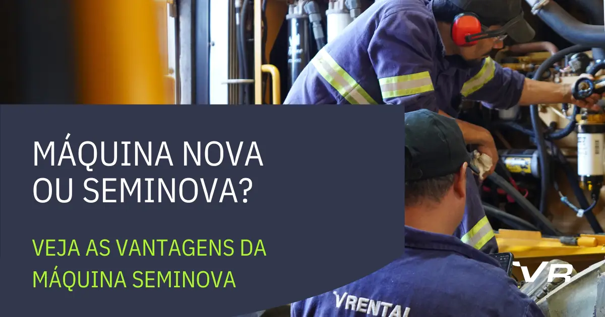 Técnicos realizando manutenção em máquina pesada seminova com destaque para as vantagens de adquirir equipamentos usados